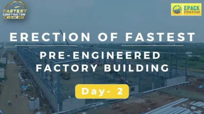 Fastest Erection Pre Engineered Factory Building Mambattu, Ap Day 2 Epack Prefab