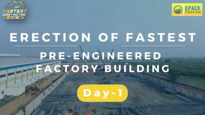 Fastest Erection Of Pre Engineered Factory Building Day 1 Epack Prefab